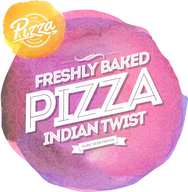 The Pizza Parlour - Freshly Baked Pizza, Indian Twist